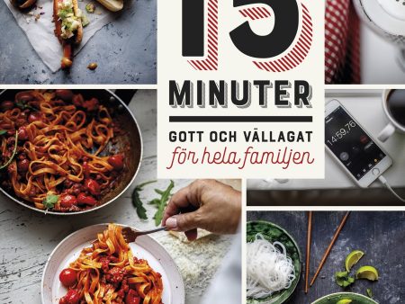 Middag på 15 minuter : gott och vällagat för hela familjen Fashion