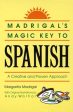 Madrigal s Magic Key to Spanish Online