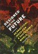 Designed For The Future: 80 Practical Ideas For A Sustainable World Cheap