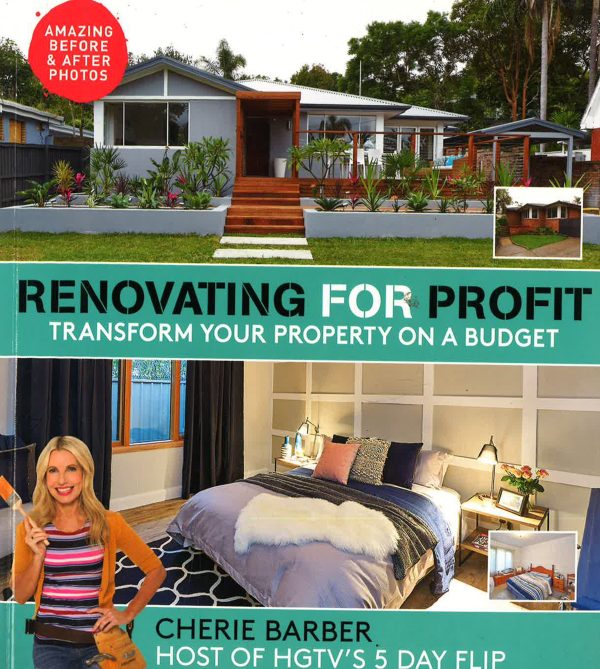 Renovating For Profit: Transform Your Property On A Budget For Sale