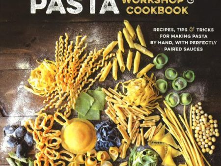 Handmade Pasta: Workshop & Cookbook Online Sale