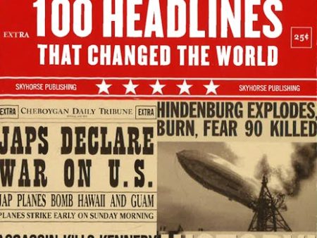 100 Headlines That Changed The World Online Hot Sale