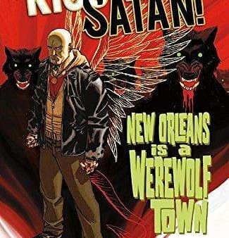 Kiss Me, Satan!: New Orleans Is A Werewolf Town Online now