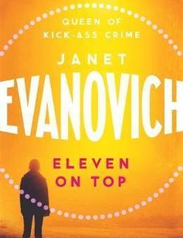 Eleven On Top: A Fast-Paced And Witty Adventure Of Chaos And Criminals Supply