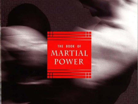 The Book Of Martial Power Hot on Sale