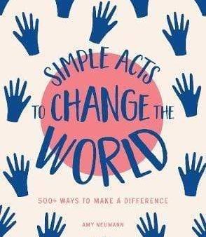 Simple Acts To Change The World: 500 Way Online Sale