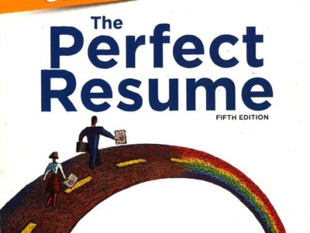 The Complete Idiot s Guide To The Perfect Resume, 5Th Edition: Give Your Resume A Professional Makeover And Stand Out From The Pack Fashion