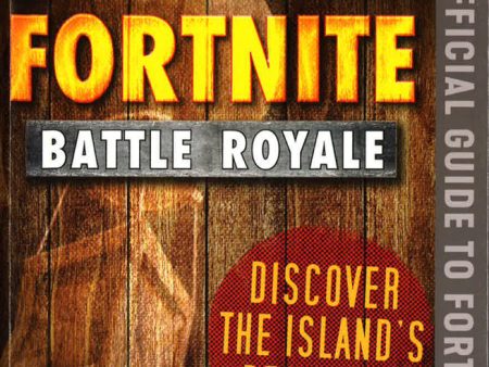 Ultimate Unofficial Survival Tactics For Fortniters: Discover The Island s Best Loot Online Sale