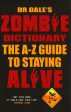 Dr Dale s Zombie Dictionary: The A-Z Guide To Staying Alive Fashion