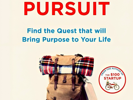 The Happiness Of Pursuit: Find The Quest That Will Bring Purpose To Your Life For Cheap