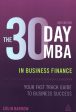 The 30 Day Mba In Business Finance: Your Fast Track Guide To Business Success Online Hot Sale