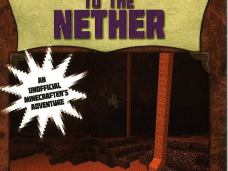 An Explorer s Guide To The Nether Online